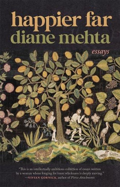 Happier Far: Essays, Diane Mehta - Paperback - 9780820373287