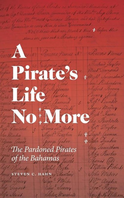 A Pirate's Life No More, Steven C. Hahn - Gebonden - 9780820373430