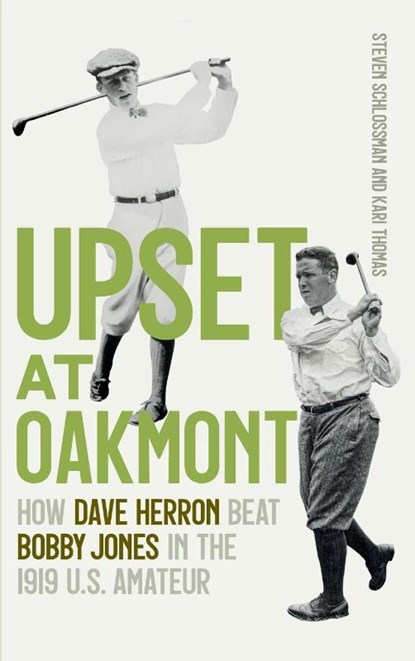 Upset at Oakmont, Steven Schlossman ; Kari Thomas - Gebonden - 9780820373478