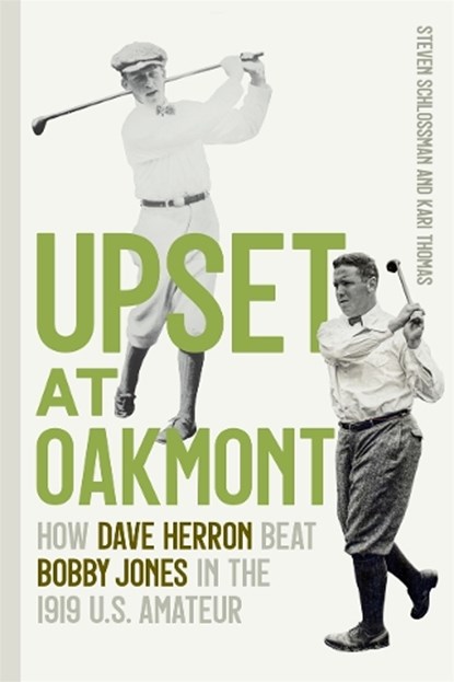 Upset at Oakmont, Steven Schlossman ; Kari Thomas - Paperback - 9780820373485