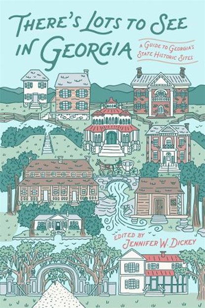 There's Lots to See in Georgia, Jennifer W. Dickey - Paperback - 9780820374031