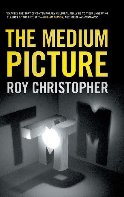 The Medium Picture, Roy Christopher - Gebonden - 9780820374345