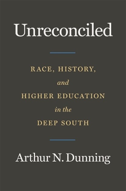 Unreconciled, Arthur N. Dunning - Paperback - 9780820378046