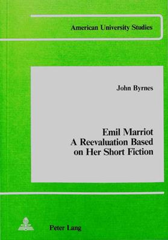 Emil Marriot A Reevaluation Based on Her Short Fiction