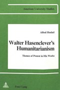 Walter Hasenclever's Humanitarianism | Alfred Hoelzel | 