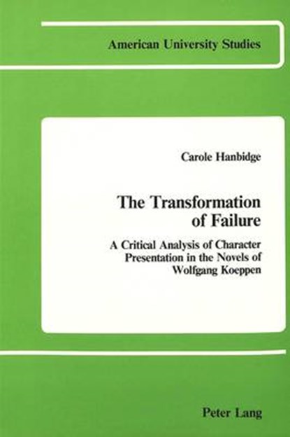 The Transformation of Failure, Carole Hanbidge - Paperback - 9780820400471