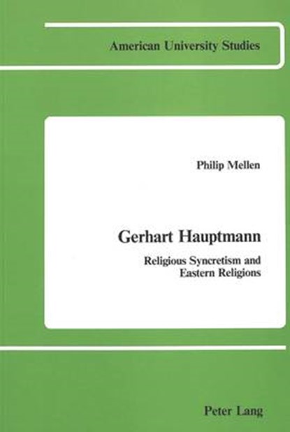 Gerhart Hauptmann, Philip Mellen - Paperback - 9780820400600