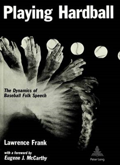 Playing Hardball, Lawrence Frank - Gebonden - 9780820400617