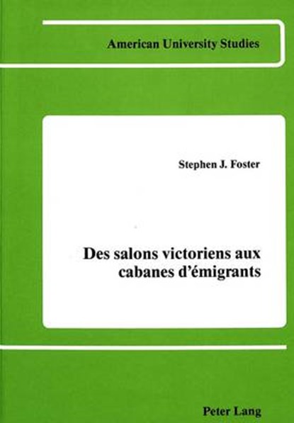 Des Salons Victoriens aux Cabanes d'Emigrants, Stephen Foster - Gebonden - 9780820402819