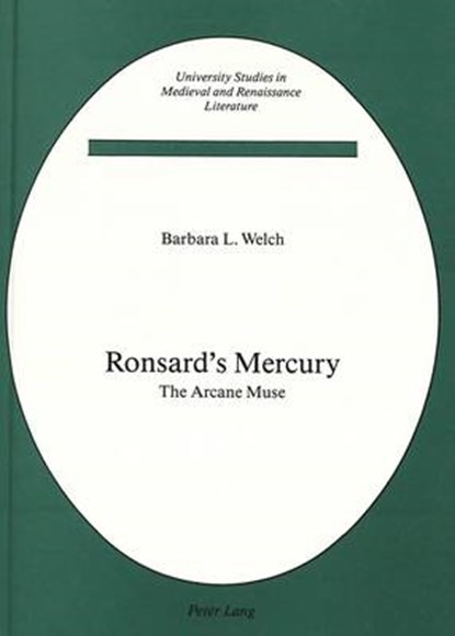 Ronsard's Mercury, Barbara L. Welch - Gebonden - 9780820403137