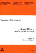 Selected Essays on German Literature | Hermann Boeschenstein ; Rodney Symington | 