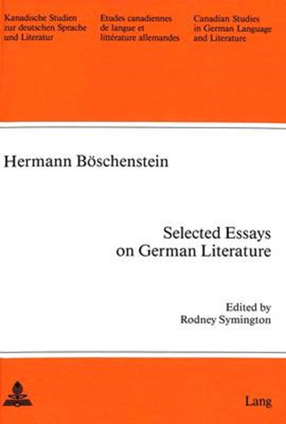 Selected Essays on German Literature, Hermann Boeschenstein ; Rodney Symington - Paperback - 9780820403267