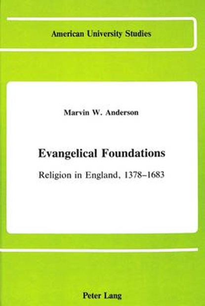 Evangelical Foundations, Marvin W Anderson - Gebonden - 9780820404868