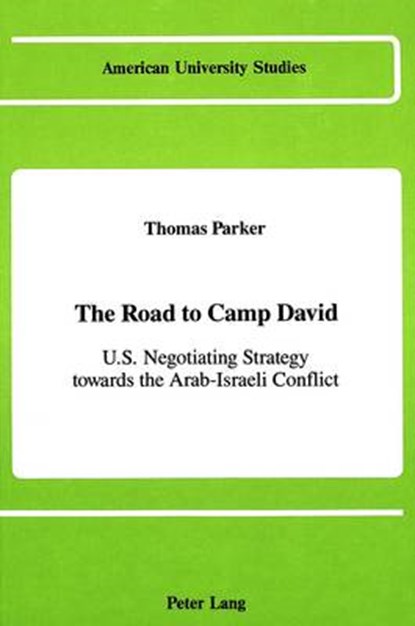 The Road to Camp David, Thomas Parker - Gebonden - 9780820404950