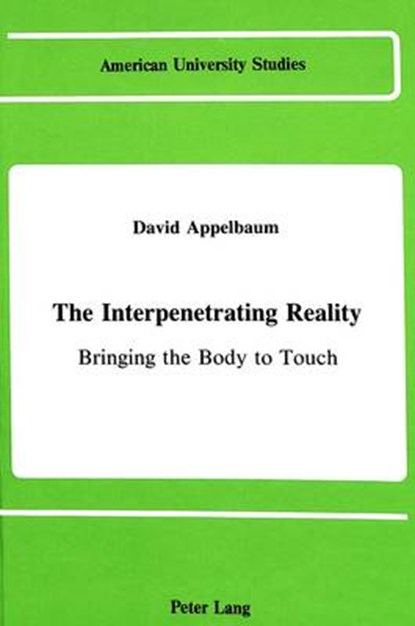 The Interpenetrating Reality, David Appelbaum - Gebonden - 9780820405568