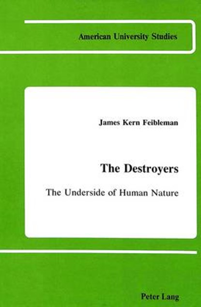 The Destroyers, James Kern Feibleman - Gebonden - 9780820406091