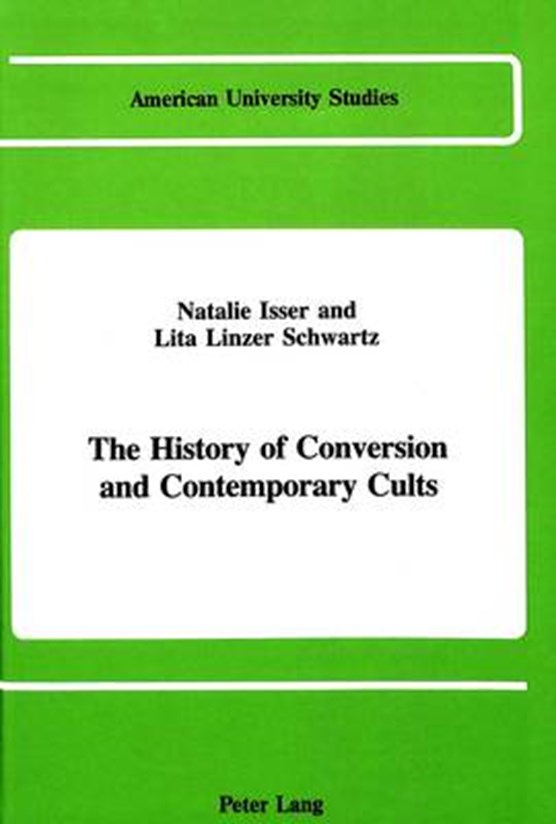 The History of Conversion and Contemporary Cults