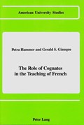 The Role of Cognates in the Teaching of French | Hammer, Petra ; Giauque, Gerald S. | 