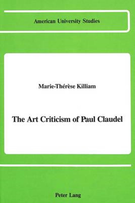 The Art Criticism of Paul Claudel