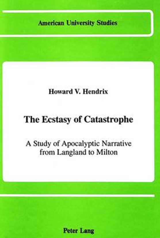 The Ecstasy of Catastrophe