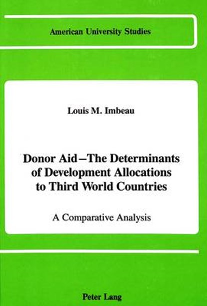 Donor Aid - The Determinants of Development Allocations to Third World Countries, Louis M Imbeau - Gebonden - 9780820409306