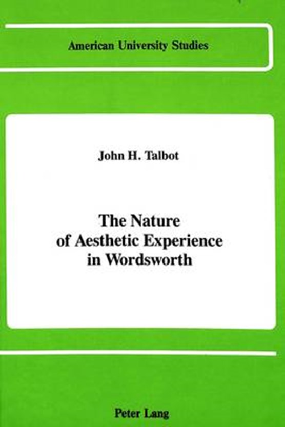 The Nature of Aesthetic Experience in Wordsworth