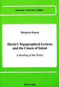 Hardy's Topographical Lexicon and the Canon of Intent | Margaret Randolph Faurot | 