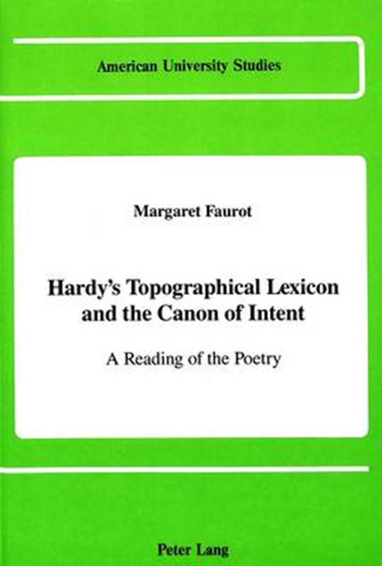 Hardy's Topographical Lexicon and the Canon of Intent