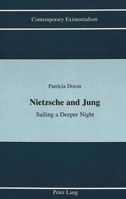 Nietzsche and Jung, Patricia Dixon - Gebonden - 9780820411613
