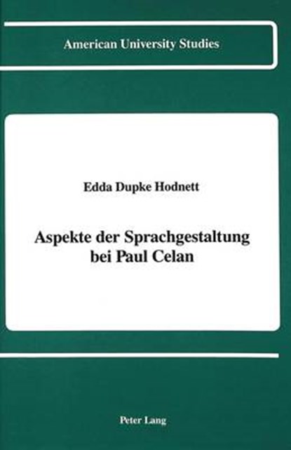 Aspekte der Sprachgestaltung bei Paul Celan, Edda Dupke Hodnett - Gebonden - 9780820412061