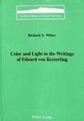Color and Light in the Writings of Eduard Von Keyserling | Richard A Weber | 