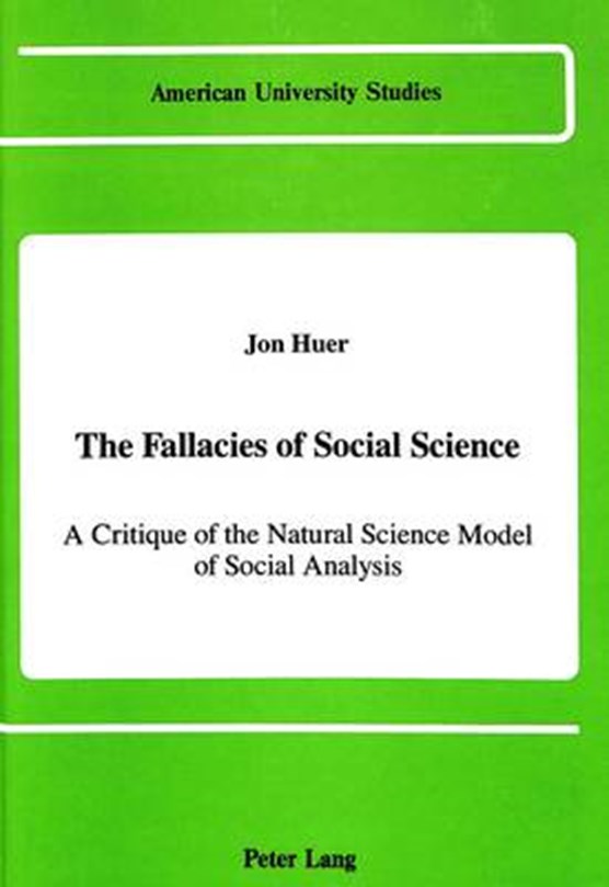 The Fallacies of Social Science