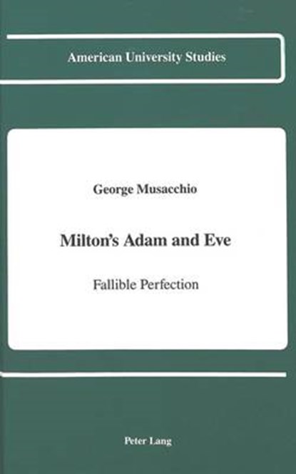 Milton's Adam and Eve, George Musacchio - Gebonden - 9780820413266