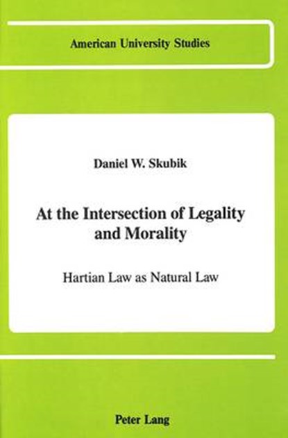 At the Intersection of Legality and Morality, Daniel W Skubik - Gebonden - 9780820413273