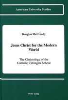 Jesus Christ for the Modern World | Douglas McCready | 
