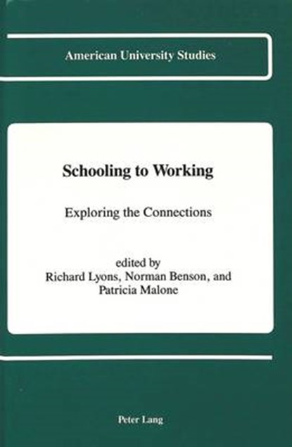 Schooling to Working, Richard Lyons ; Norman Benson ; Patricia Malone - Gebonden - 9780820413440