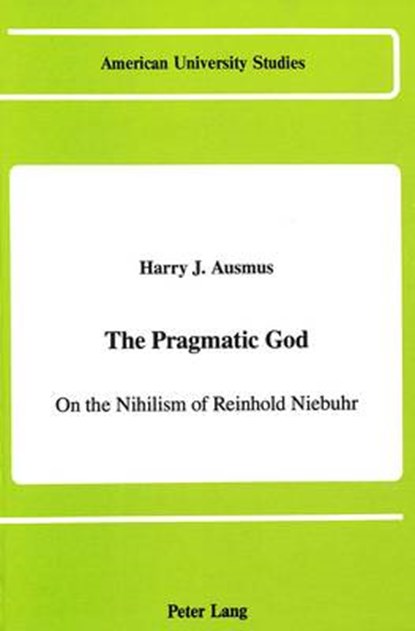 The Pragmatic God, Harry J Ausmus - Gebonden - 9780820413792
