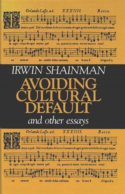 Avoiding Cultural Default and Other Essays, Irwin Shainman - Gebonden - 9780820414065