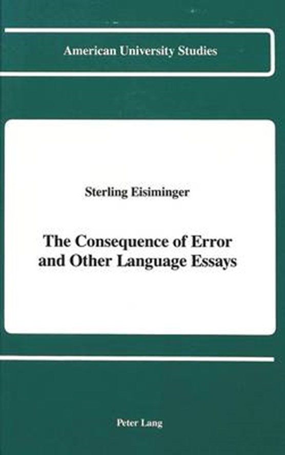 The Consequence of Error and Other Language Essays