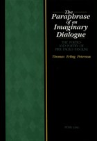 The Paraphrase of an Imaginary Dialogue | Thomas Erling Peterson | 