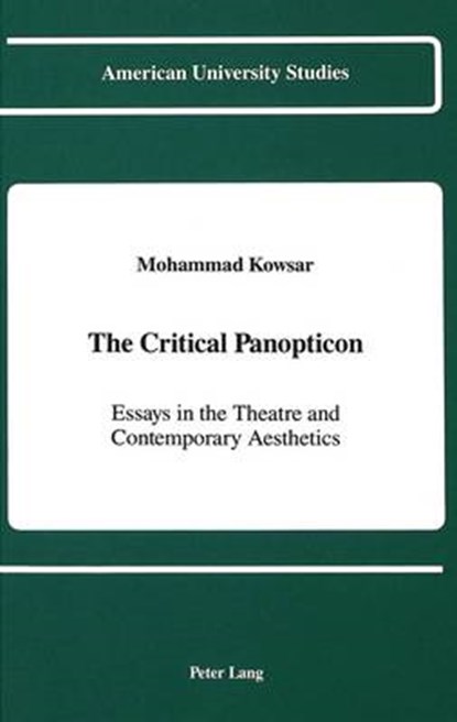 The Critical Panopticon, Mohammad Kowsar - Gebonden - 9780820415611