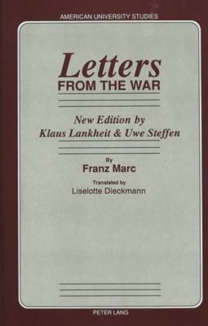 Letters from the War, Franz Marc ; Klaus Lankheit ; Uwe Steffen ; Liselotte Dieckmann - Paperback - 9780820415888