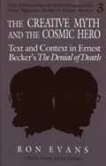 The Creative Myth and The Cosmic Hero | Ron Evans | 