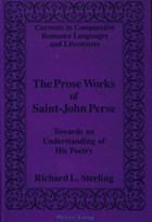 The Prose Works of Saint-John Perse | Richard L Sterling | 