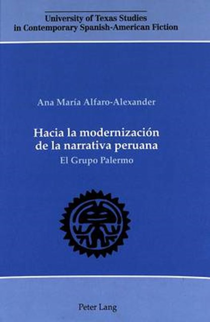 Hacia la Modernizacion de la Narrativa Peruana, Ana Maria Alfaro-Alexander - Gebonden - 9780820419336