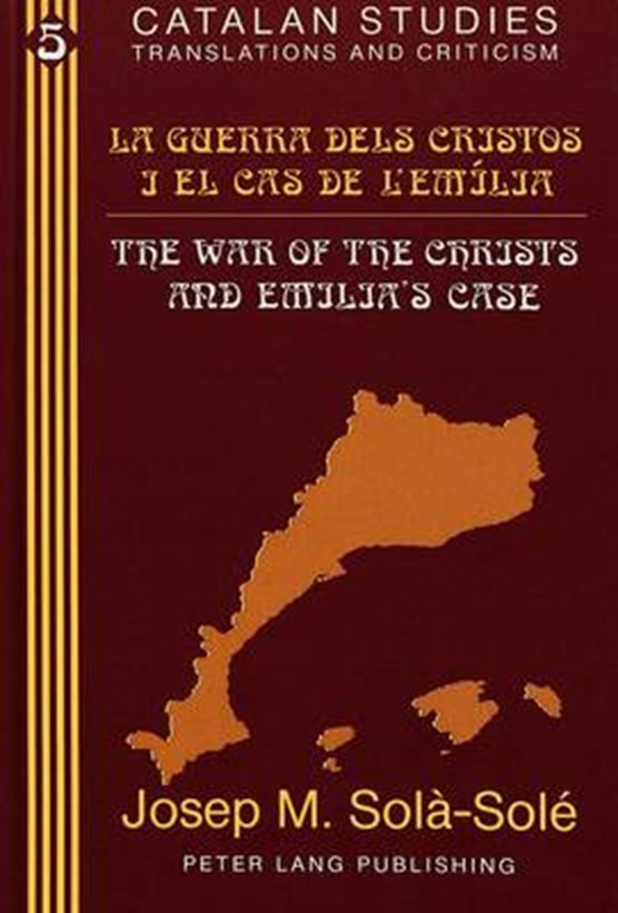 La Guerra Dels Cristos I El Cas De l'Emilia the War of the Christs and Emilia's Case