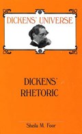 Dickens' Rhetoric | Sheila M. Foor | 