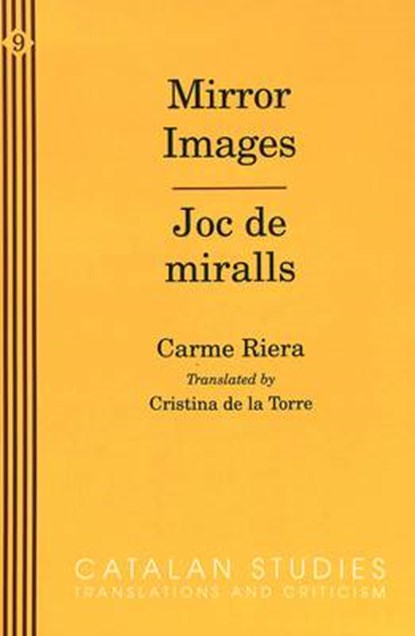 Mirror Images / Joc de Miralls, Carme Riera ; Cristina De la Torre - Paperback - 9780820420776
