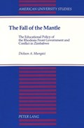 The Fall of the Mantle | Dickson A Mungazi | 