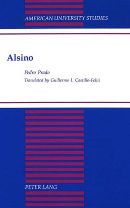 Alsino, Pedro Prado ; Guillermo I Castillo-Feliu - Gebonden - 9780820421483